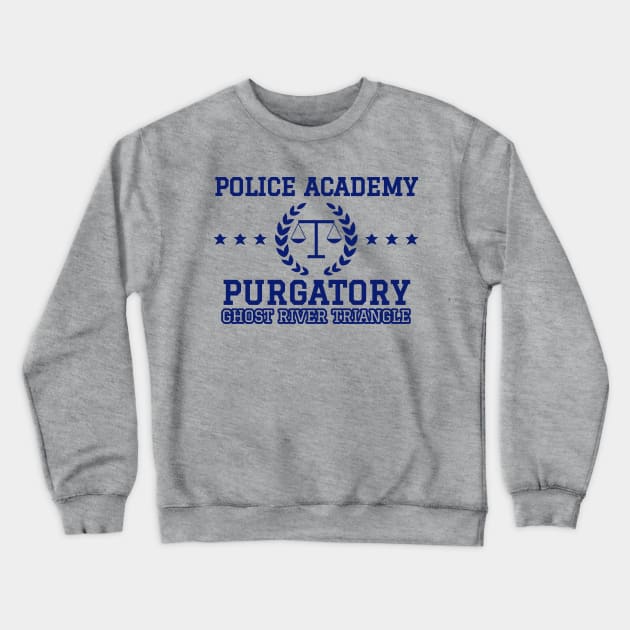 Purgatory Police Academy Crewneck Sweatshirt by Kizmit